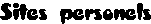 titre-sites-personnels.gif (1167 octets)
